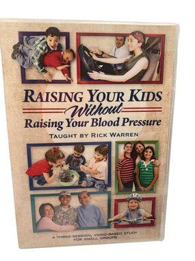 Raising Your Kids Without Raising Your Blood Pressure DVD By Rick Warren